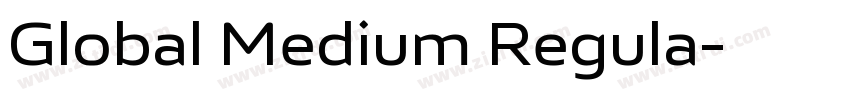 Global Medium Regula字体转换 Global Medium Regula字体转换
